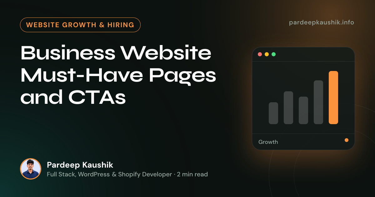 Business Website Must-Have Pages and CTAs — Website Growth & Hiring article by Pardeep Kaushik