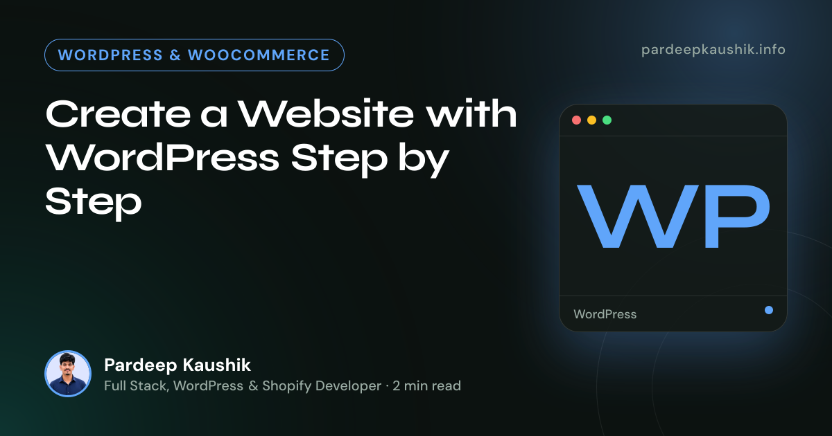 Create a Website with WordPress Step by Step — WordPress & WooCommerce article by Pardeep Kaushik