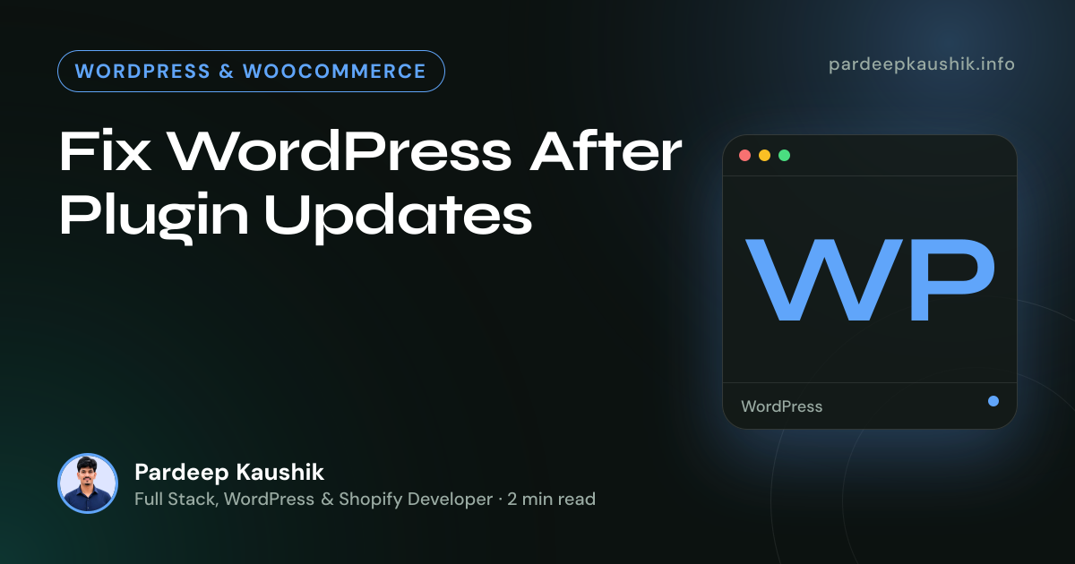 Fix WordPress After Plugin Updates — WordPress & WooCommerce article by Pardeep Kaushik