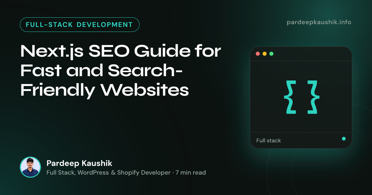 Next.js SEO Guide for Fast and Search-Friendly Websites — Full-Stack Development article by Pardeep Kaushik