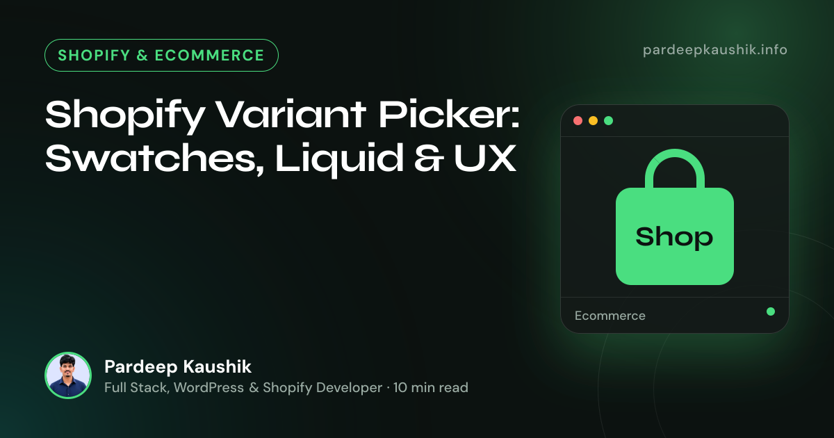 Shopify Variant Picker: Swatches, Liquid & UX — Shopify & Ecommerce article by Pardeep Kaushik